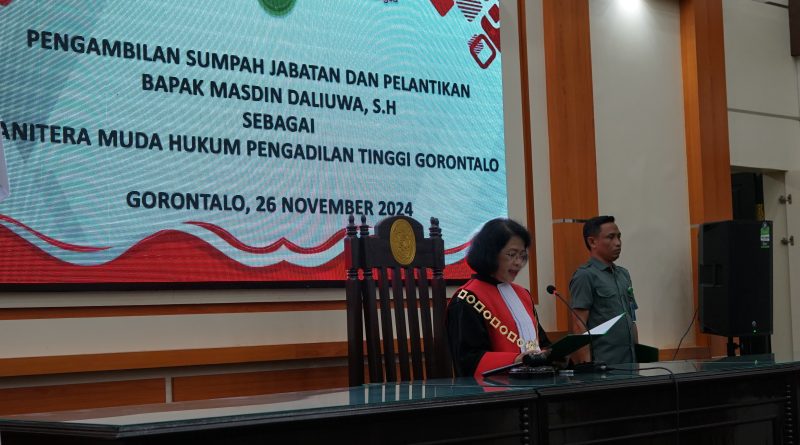 PENGAMBILAN SUMPAH JABATAN DAN PELANTIKAN PANITERA MUDA HUKUM PENGADILAN TINGGI GORONTALO