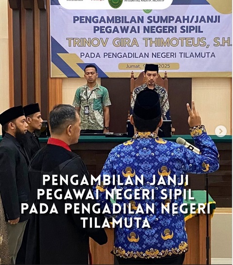 PENGAMBILAN JANJI PEGAWAI NEGERI SIPIL PADA PENGADILAN NEGERI TILAMUTA