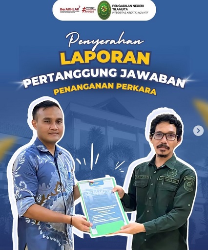 Laporan pertanggungjawaban penanganan perkara oleh Hakim PN Tilamuta