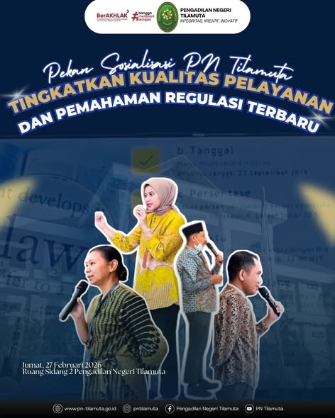 Pekan Sosialisasi PN Tilamuta: Tingkatkan Kualitas Pelayanan dan Pemahaman Regulasi Terbaru