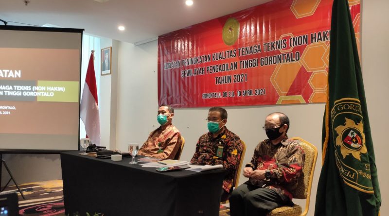 Pembukaan Kegiatan Peningkatan Kualitas Tenaga Teknis (Non Hakim) Se-Wilayah Pengadilan Tinggi Gorontalo oleh Wakil Ketua Pengadilan Tinggi Gorontalo