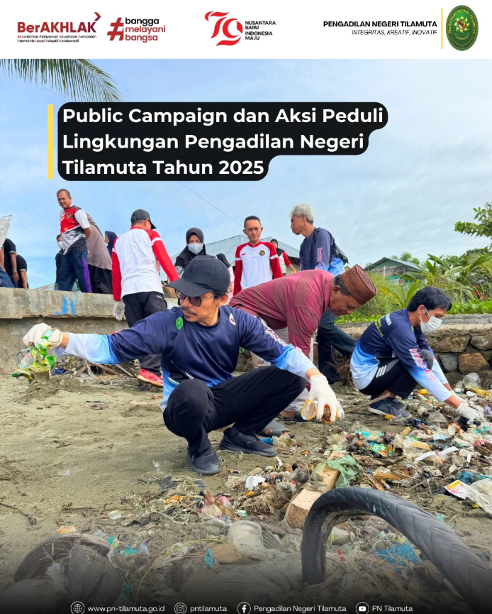 Public Campaign ”Menuju Wilayah Bebas Korupsi (WBK) dan Wilayah Birokrasi Bersih dan Melayani) dan Aksi Peduli Lingkungan Pengadilan Negeri Tilamuta