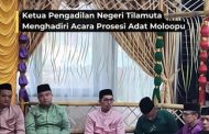 Ketua Pengadilan Negeri Tilamuta Menghadiri Acara Prosesi Adat Moloopu