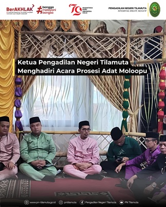Ketua Pengadilan Negeri Tilamuta Menghadiri Acara Prosesi Adat Moloopu