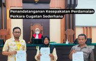 Penandatanganan Kesepakatan Perdamaian Perkara Gugatan Sederhana