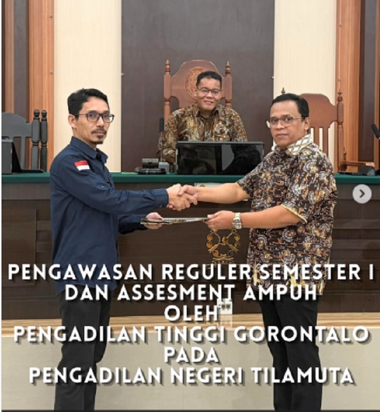 PENGAWASAN REGULER SEMESTER I DAN ASSESMENT AMPUH DI PN TILAMUTA