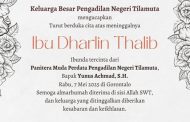 PN TILAMUTA turut berduka cita atas meninggalnya Ibu Dharlin Thalib, Ibunda tercinta dari Bapak Yunus Achmad, S.H. (Panitera Muda Perdata PN Tilamuta)