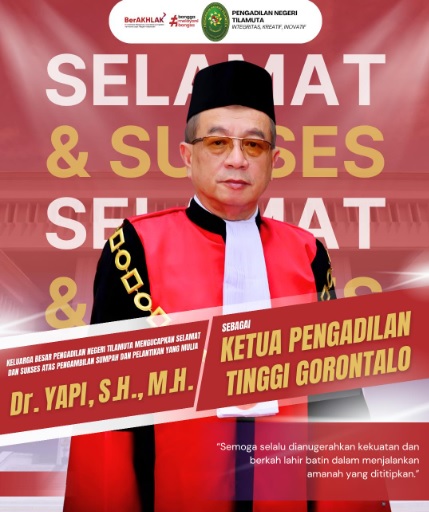 UCAPAN SELAMAT ATAS PELANTIKAN DAN PENGAMBILAN SUMPAH KETUA PENGADILAN TINGGI GORONTALO