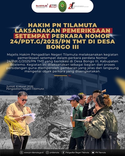 Hakim PN Tilamuta Melaksanakan Pemeriksaan Setempat Perkara Nomor 24/Pdt.G/2025/PN Tmt di Desa Bongo III
