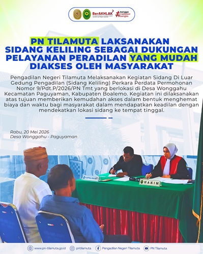 PN Tilamuta Laksanakan Sidang Keliling sebagai Dukungan Pelayanan Peradilan yang Mudah diakses oleh Masyarakat